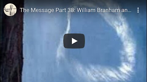 The Message Part 38: William Branham and the Mysterious 'Cloud' of 1963