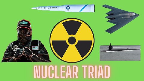 America's Nuclear Triad - Science and Tech Tuesday