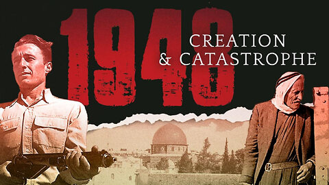 1948 Creation & Catastrophe - Palestine & Israel - Documentary - HaloRock