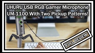 UHURU USB RGB Gamer Microphone UM-1100 Two Pickup Patterns Zero-Latency Gain Control FULL REVIEW