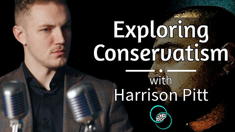 Exploring the Conservative Space | Harrison Pitt | #38 | Reflections & Reactions | TWOM
