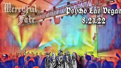 Mercyful Fate: Psycho Las Vegas 2022 (8.21.22)