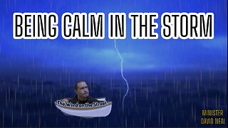 Being Calm in the Storm