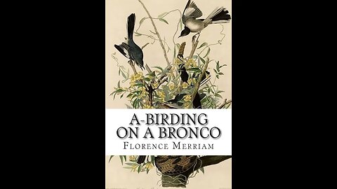 A-Birding on a Bronco by Florence A. Merriam - Audiobook