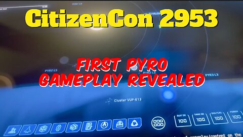 Star Citizen PYRO Gameplay REVEALED! CitizenCon2953