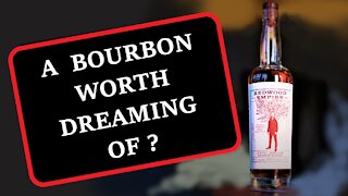 Redwood Empire Pipe Dream Review - A Bourbon from California - Is it any Good ?