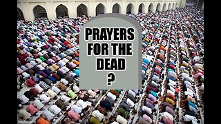 Praying To The Dead In Islam