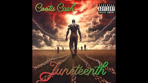 Coota Cash - Juneteenth (Official Music Video )