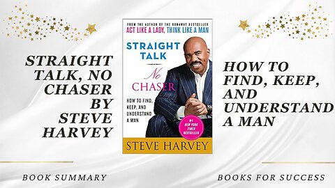 'Straight Talk, No Chaser' by Steve Harvey. How to Find, Keep, and Understand a Man | Book Summary