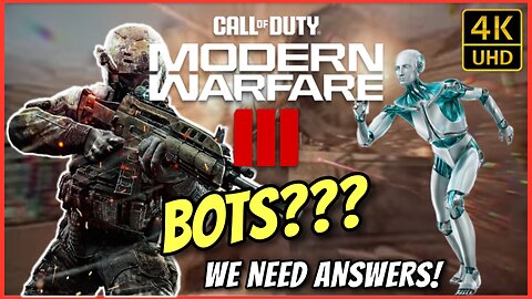 Bots In MW3? We Need Answers - Call of Duty Modern Warfare III (4K)