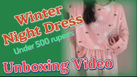 Winter Night Dress under 500 Rupees Unboxing Video | Latest Fashion Winter Night Dress