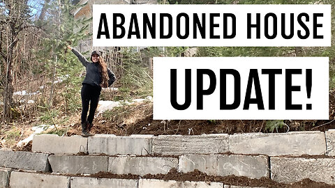 EPISODE 5 | Building a DIY retaining wall for our ABANDONED Mansion in Northern Idaho.