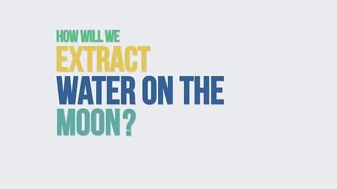 How will we extract water on the Moon ? We asked a NASA Technologist.
