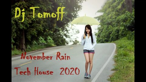 November Rain - Tech House 2020 TOMOFF #72