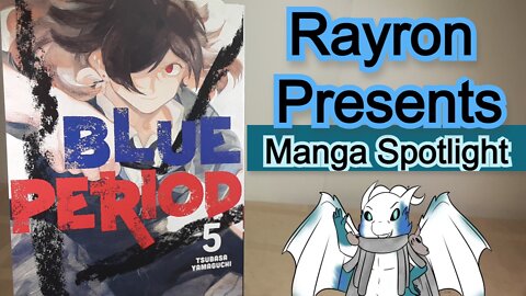 * Manga Spotlight * | Blue Period Vol 5