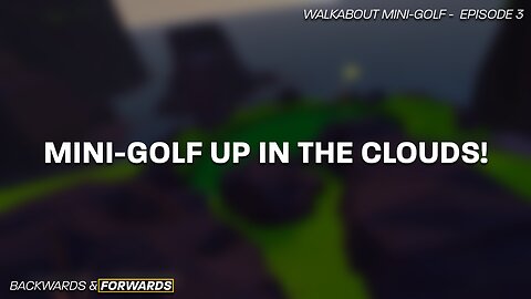 Mini-Golf Up in the Clouds!