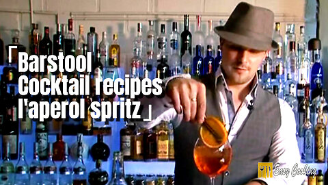 Barstool - Cocktail recipes - l'aperol spritz