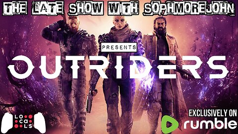 Amoeba | Episode 4 | Outriders - The Late Show With sophmorejohn