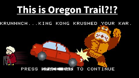 Oregon Trail 1980's Part 2. Babe? I think we made a wrong turn.
