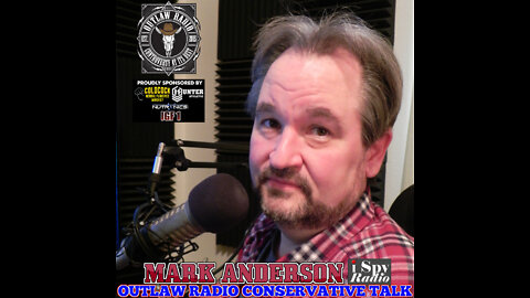 Outlaw Radio - Conservative Talk With Mark Anderson (October 8, 2022)