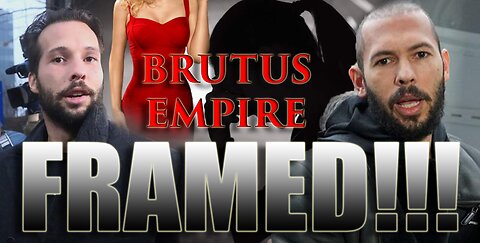 BRUTUS EMPIRE : Andrew Tate & Tristan Tate Have Been FRAMED