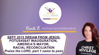 Sept 2015 Dream from JESUS: 45&47 Inauguration, RudyG, Racial reconciliation