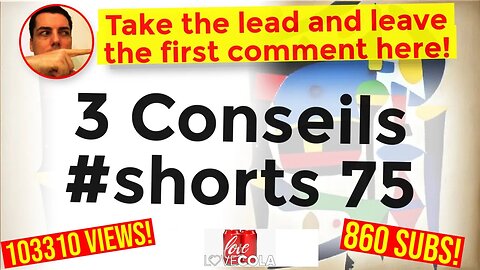 3 Conseils #shorts 75