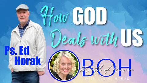 How God Deals with Us | Ed Horak