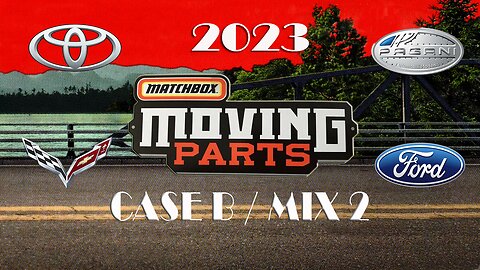 2023 MATCHBOX MOVING PARTS CASE B MIX 2