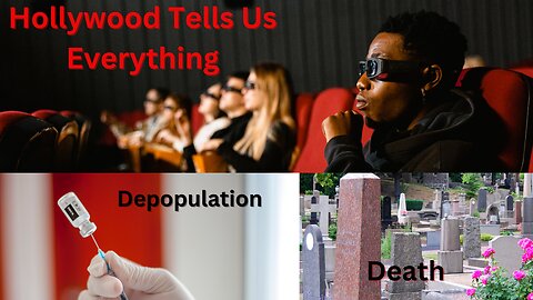 Hollywood Tells Us Everything | Depopulation | Death| Covid 19 & The Jab
