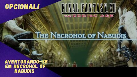 🔴Final Fantasy XII (PS4/PS5) 100% SPOILERS!!! | OPCIONAL 2
