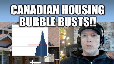 CANADA HOUSING BUBBLE JUST WENT BUST! IS USA REAL ESTATE NEXT?