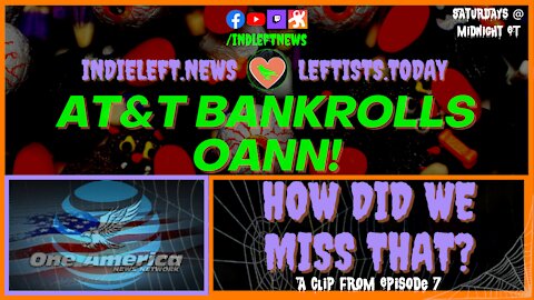 AT&T Bankrolls OANN by CommonDreams [react] - a clip from "How Did We Miss That?" Ep 07