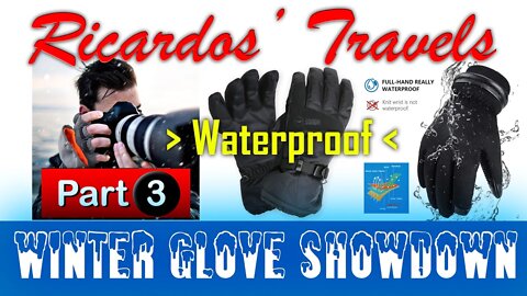 RV Winter Gear Review | Sub Zero Glove Showdown | Waterproof | Windproof | Part 3
