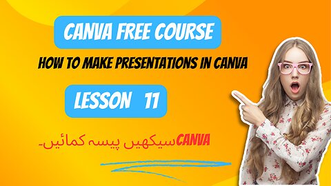 How To Make Presentations in Canva - FREE Canva Course - Lesson 11