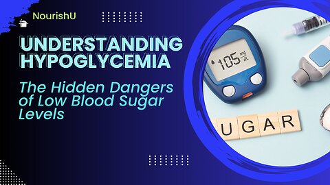 Hypoglycemia Explained: What Your Body is Telling You