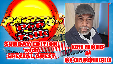 PACIFIC414 Pop Talk Sunday Edition with Special Guest @keithmoviegeek1380 of @PopCultureMinefield