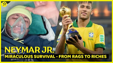 Neymar Highlights - Miraculous survival and The Journey from RAGS to RICHES