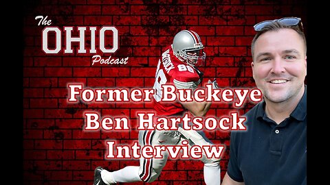 Former Buckeye and NFL TE Ben Hartsock Interview🏈