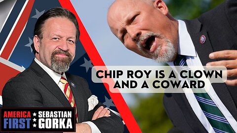 Chip Roy is a clown and a coward. Sebastian Gorka on AMERICA First