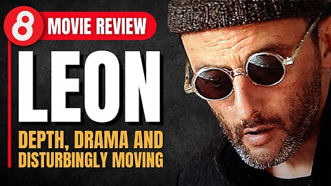 Leon (1994) Movie Review: Depth, Drama & Disturbingly Moving