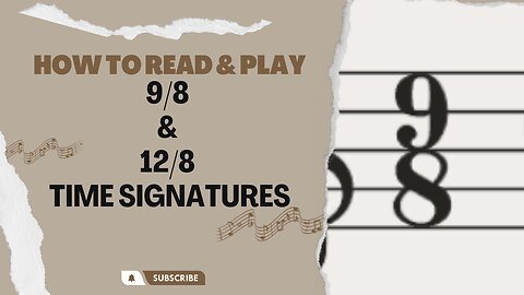 How To Count & Play to 9/8 & 12/8 Time Signatures