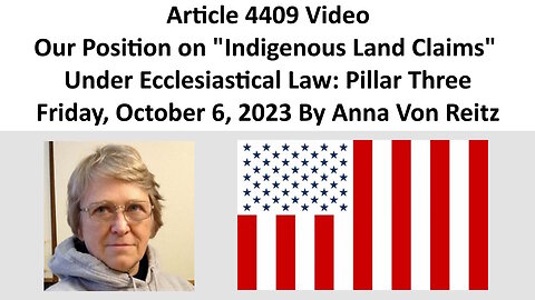 Article 4409 - Our Position on "Indigenous Land Claims" Under Ecclesiastical Law: Pillar Three