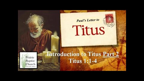 Building a Healthy Church: Intro to Titus, pt2 1:1-4