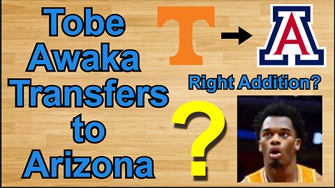 Tobe Awaka Transfers to Arizona!!! #cbb