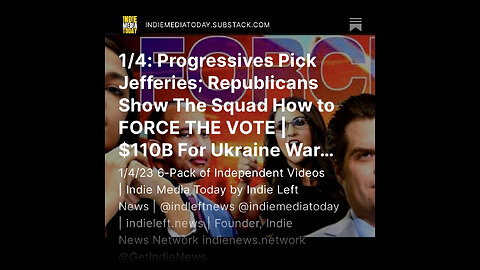 1/4: Progressives Pick Jefferies; Republicans Show The Squad How to FORCE THE VOTE