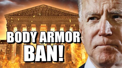 Body Armor Possession And Purchase Ban Introduced!!!