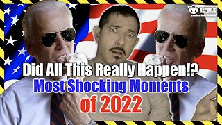 Did All This Really Happen!? Most Shocking Moments of 2022!