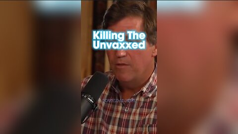 Tucker Carlson & Aaron Rodgers: People Like Jimmy Kimmel Wanted The Unvaxxed To Die - 5/14/24