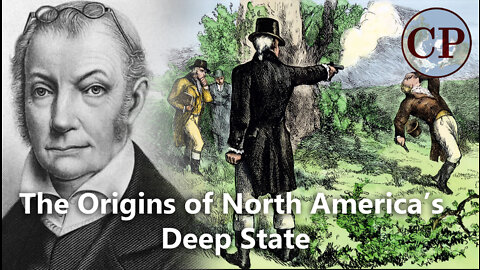 The Origins of North America's Deep State [Clash of the Two Americas]